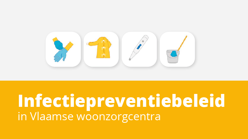 Werkinstrument Infectiepreventiebeleid Vlaamse woonzorgcentra